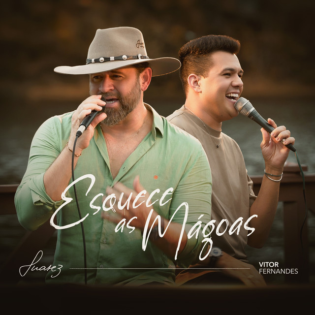 Vitor Fernandes e Juarez – “Esquece as Mágoas”