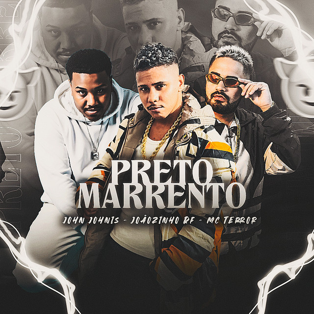 Mc Terror, John Johnis e Joaozinho RF – “Preto Marrento”