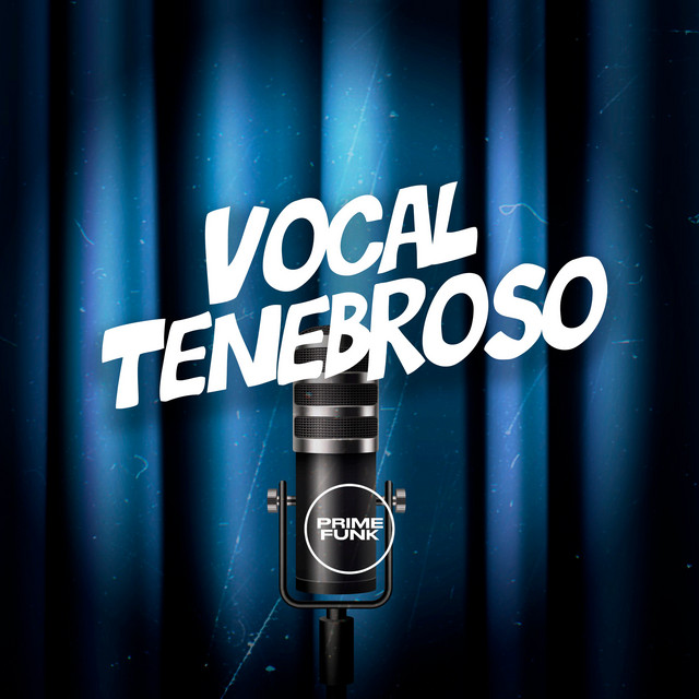 Mc Nem Jm, DJ MAU MAU GORILA MUTANTE, DJ Badola Quiriqui Mutante, Mc Lê e Prime Funk – “Vocal Tenebroso”