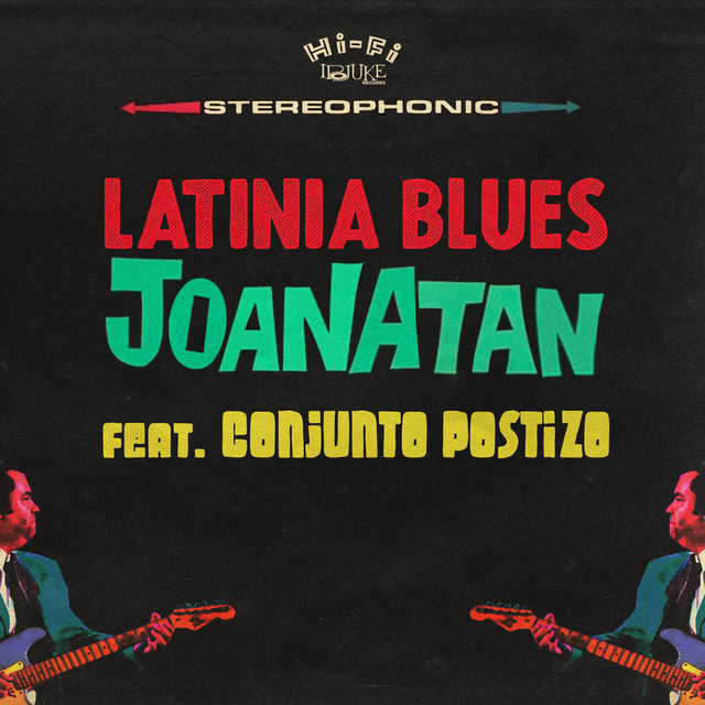 Joanatan Richard e Conjunto Postizo – “Latinia Blues”