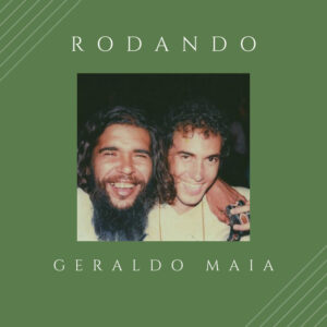 Geraldo Maia – “Rodando”