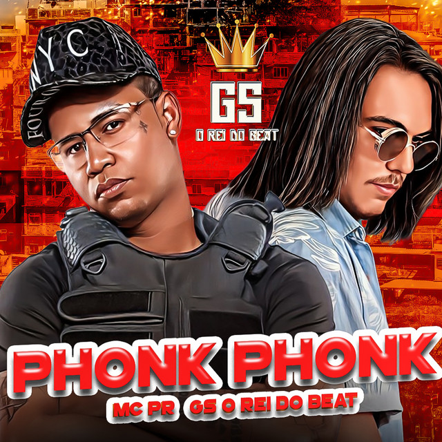 GS O Rei do Beat e MC PR – “Phonk Phonk”
