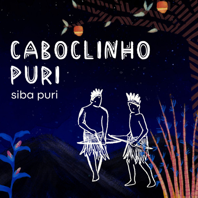 Siba Puri – “Caboclinho Puri”