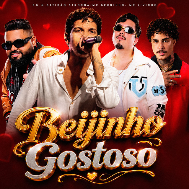 MC Bruninho, DG e Batidão Stronda e Mc Livinho – “Beijinho Gostoso”