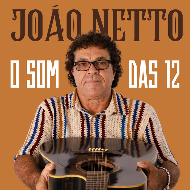 João Netto – “O Som das 12”