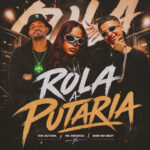 Capa de BNB No Beat, 100Altura e MC MEDUZA – “Rola a Putaria”