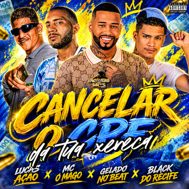Black do Recife, Gelado No Beat, LUCAS AÇÃO e MC O MAGO – “CANCELAR O CPF DA TUA XERECA”