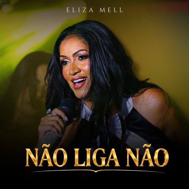 Eliza Mell – “Não Liga Não”