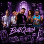 Capa de Afinho do Fluxo, MC Cauazim, Eo Vanny, MC Marsha e Eo cifrão – “Bonequinha”