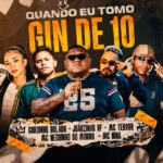 Capa de Gordinho Bolado, Mc Terror, Joaozinho RF, Mc Neguinho do Morro e MC NINA – “Quando Eu Tomo Gin de 10”