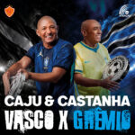 Capa de Caju e Castanha – “Vasco X Grêmio”
