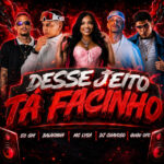Capa de Gugu Ofc, Mc Balakinha, Dj Chavoso, Mc Lysa, EO GM e Brega Funk – “Dessa Jeito Ta Facinho”