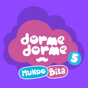 Capa de Mundo Bita – “Dorme Dorme Mundo Bita, Vol. 5”