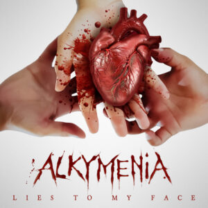 Alkymenia – “Lies to My Face”