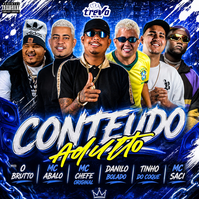 Mc Abalo, Danilo Bolado, Tinho do Coque, Mc chefe original, MC Saci e O Brutto – “Conteudo Adulto”