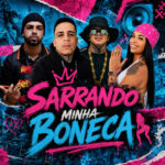 Capa de Luanzinho do Recife, Luskinha 081, astnbeats e MC Donzela – “SARRANDO MINHA BONECA”