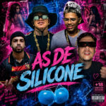 Capa de Luskinha 081, Luanzinho do Recife, astnbeats, BIELZINHO ACELERADO, Iraqui ZL e TROPA DO REINO – “AS DE SILICONE”