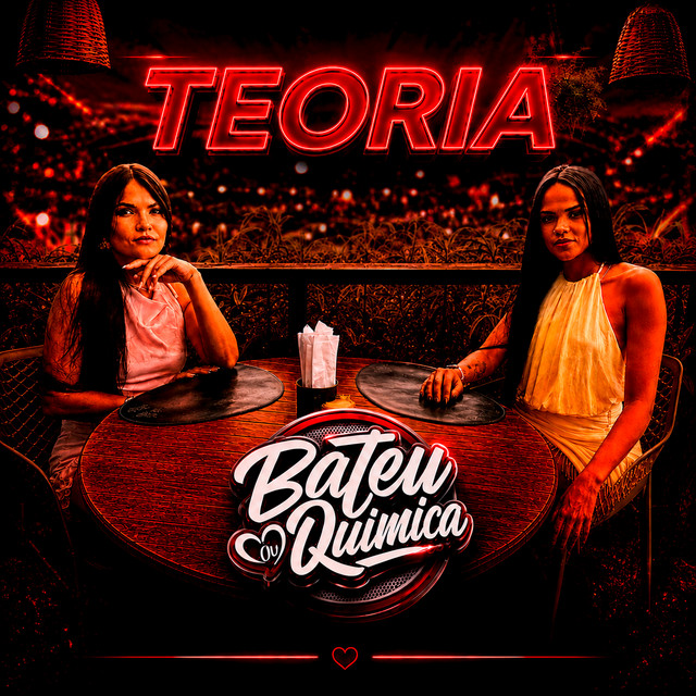 Bateu a Química – “Teoria”