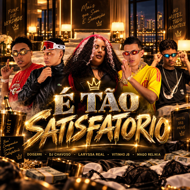 Laryssa Real, Mc Vitinho JB, Dj Chavoso, Doiserri e Mago Relikia – “É Tão Satisfatório”