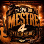 Capa de Tutu No Beat, CACAU CHUU, DJ Biel Bolado, Mestre Patrick, Encontro de MC’s, MC CAROL 011, Rapunzell, MC Thaizinha e Pécora – “Tropa do Mestre 4 – Sertanejo”