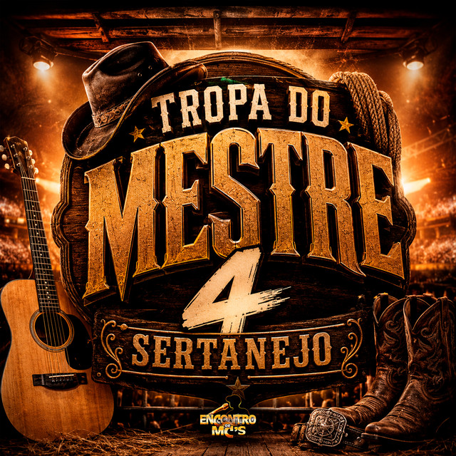 Tutu No Beat, CACAU CHUU, DJ Biel Bolado, Mestre Patrick, Encontro de MC’s, MC CAROL 011, Rapunzell, MC Thaizinha e Pécora – “Tropa do Mestre 4 – Sertanejo”