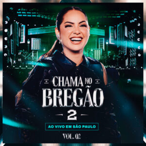 Raphaela Santos – “Chama no Bregão 2 | Vol. 2 (Ao Vivo)”