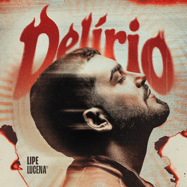 Lipe Lucena – “Delírio”