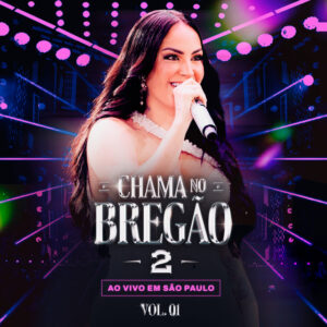 Capa de Raphaela Santos – “Chama no Bregão 2 | Vol. 1 (Ao Vivo)”
