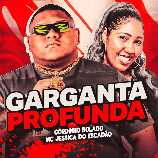 Gordinho Bolado e Mc Jessica do escadão – “GARGANTA PROFUNDA”