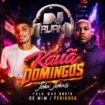 Capa de John Johnis, Kauã Domingos e Sargento Calixto – “Fala Que Gosta de Mim / Perigosa”