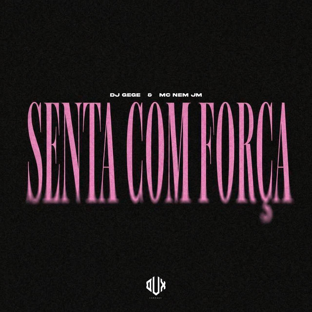 Mc Nem Jm e DJ Gege – “Senta Com Força”