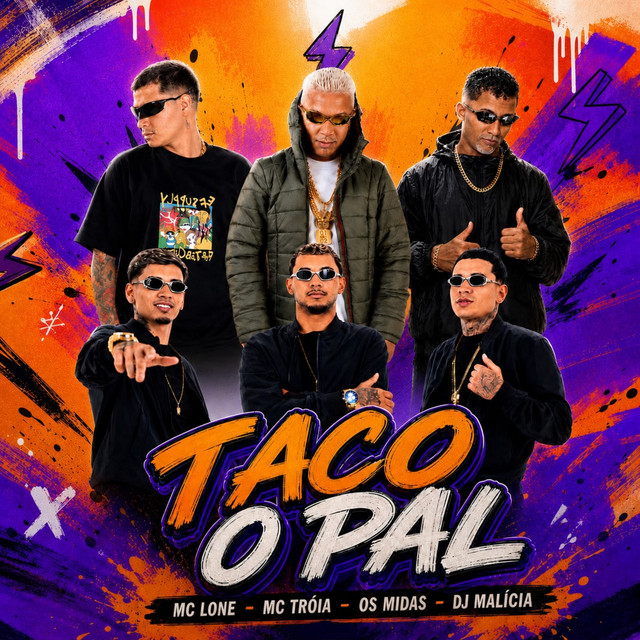 Mc Troia, DJ Malicia, OS MÍDIAS e MC LONE – “Taco o Pal”