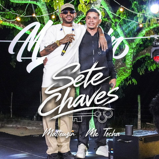 Mc Tocha e Mattheuzin – “Sete Chaves”