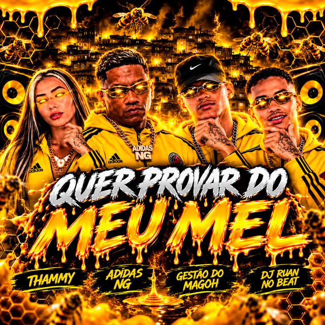 Thammy, Adidas NG, Gestão do Magoh e DJ Ruan no Beat – “Quer Provar do Meu Mel”