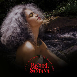 Capa de Raquel Santana – “Canto e Espanto o Teu Quebranto”