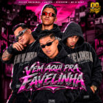 Capa de Japão, Pivorzn, Felipe Original e M1noBEAT – “VEM AQUI PRA FAVELINHA”