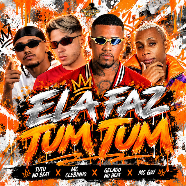 Gelado No Beat, Tutu No Beat, Mc Clebinho e Mc Gw – “Ela Faz Tum Tum”