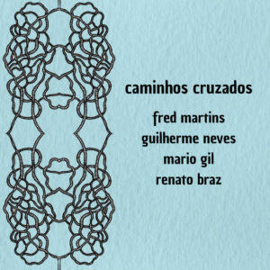 Alexandre Rodrigues, Fred Martins, Guilherme Neves, Mario Gil e Renato Braz – “Mais um Outono”