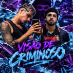 Capa de Luskinha 081, Neblinado, astnbeats e TROPA DO REINO – “VISÃO DE CRIMINOSO”